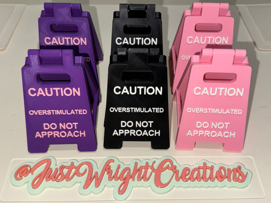 Overstimulated Desk Sign